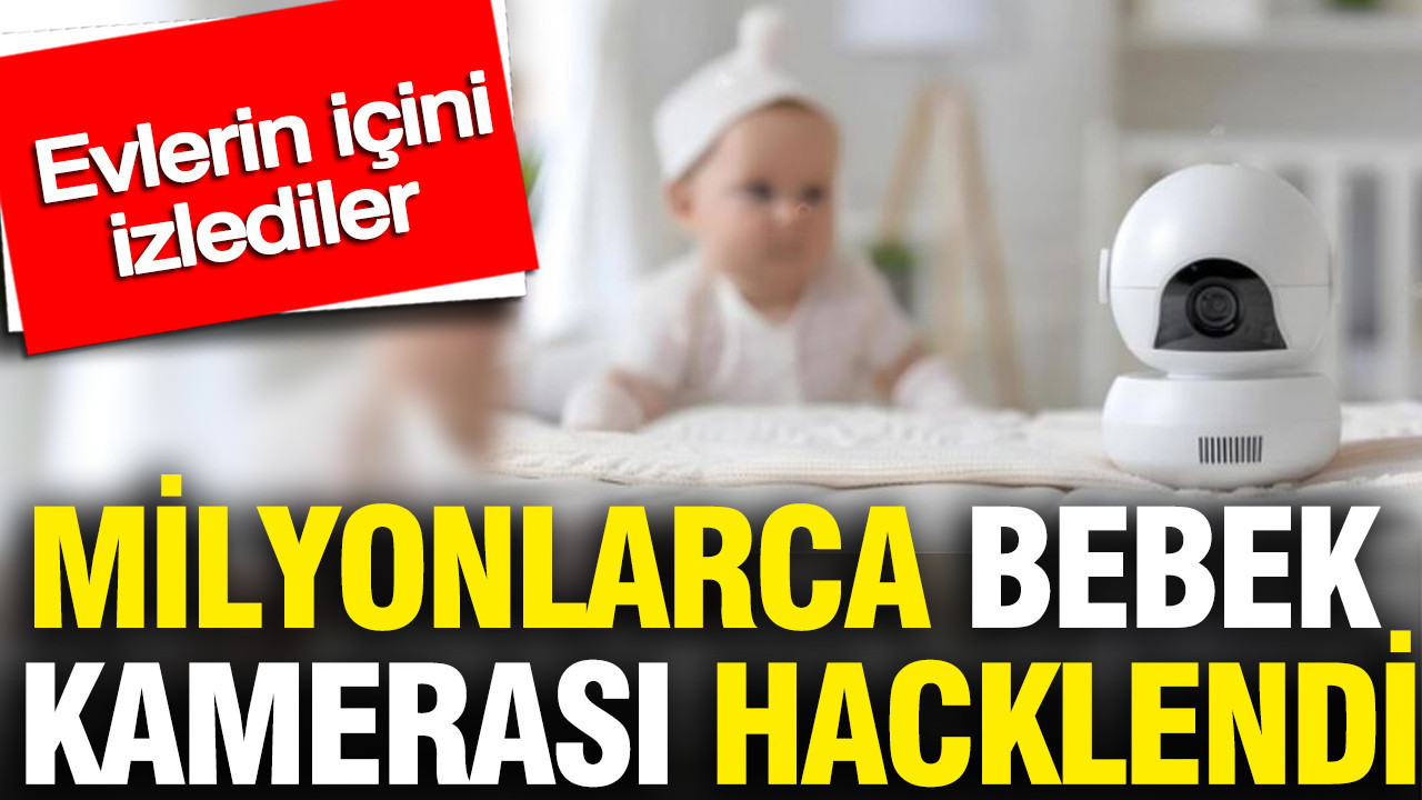 Milyonlarca Bebek Kamerası Güvenlik Açığı: Evlerdeki Görüntülere Erişim Sağlandı