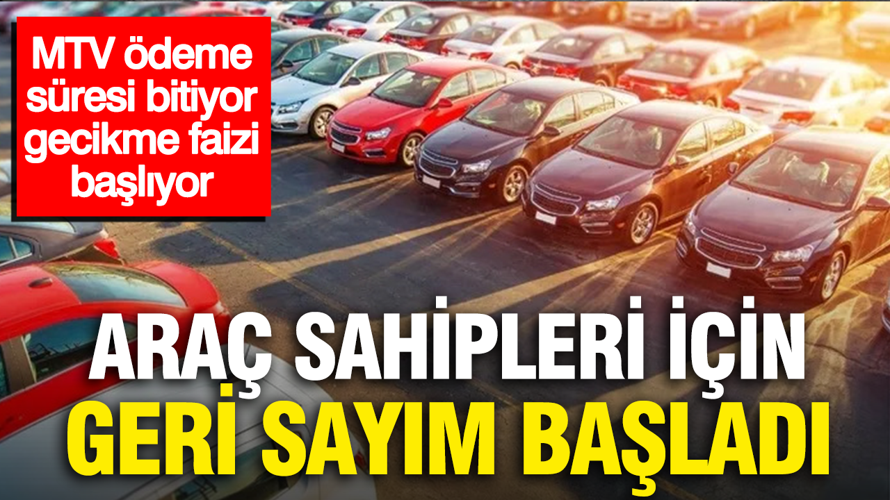 Araç sahipleri için geri sayım başladı… MTV ödeme süresi bitiyor, gecikme faizi başlıyor Haber gorseli